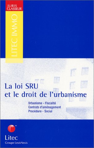 La loi SRU et le droit de l'urbanisme