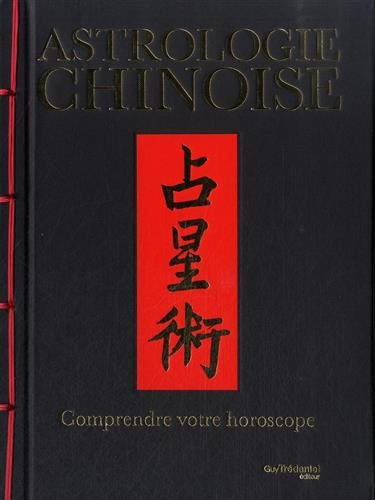 Astrologie chinoise : comprendre votre horoscope