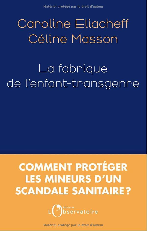 La fabrique de l'enfant-transgenre : comment protéger les mineurs d'un scandale sanitaire ?