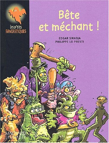 Bête et méchant