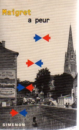 Maigret a peur