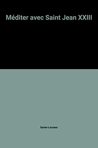 Méditer avec saint Jean XXIII