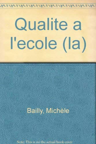 La qualité de l'école