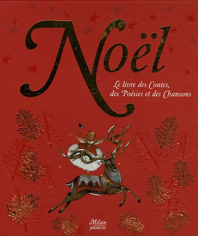 Noël : le livre des contes, des poésies et des chansons
