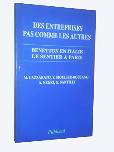 Des Entreprises pas comme les autres, Benetton en Italie, le Sentier à Paris