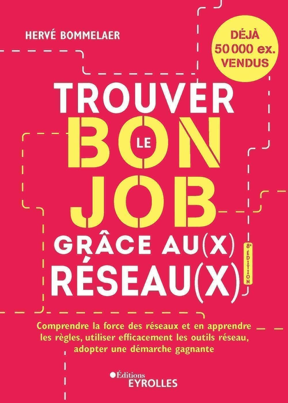 Trouver le bon job grâce au(x) réseau(x) : comprendre la force des réseaux et en apprendre les règle