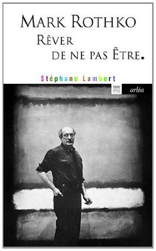 Mark Rothko : rêver de ne pas être