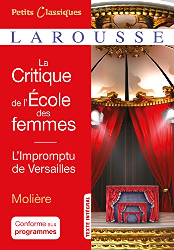 La critique de l'école des femmes. L'impromptu de Versailles