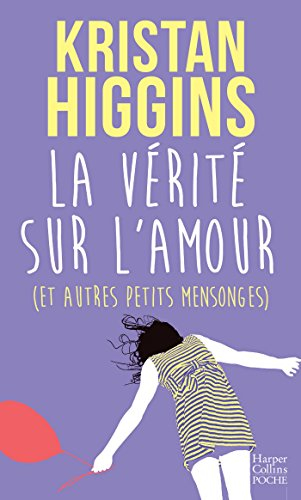 La vérité sur l'amour (et autres petits mensonges)