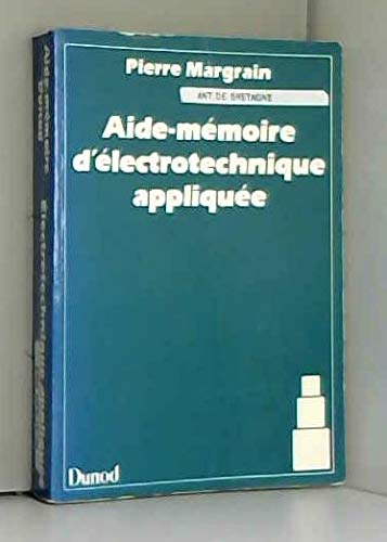 Aide-mémoire électrotechnique appliquée