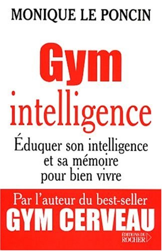 Gym intelligence : une méthode, une philosophie