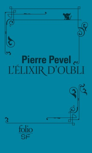 le paris des merveilles, ii : l'Élixir d'oubli: le paris des merveilles 2