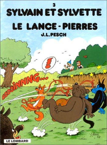 Sylvain et Sylvette. Vol. 3. Le lance-pierres