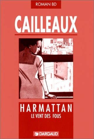 Harmattan, le vent des fous