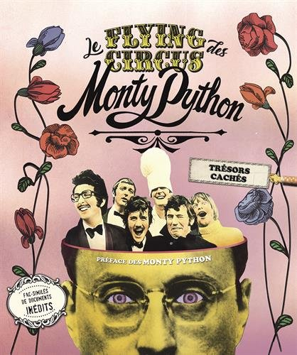 Le flying circus des Monty Python : trésors cachés