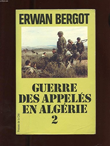 algérie : les appelés au combat