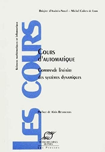 Cours d'automatique : commande linéaire des systèmes dynamiques