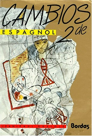 Espagnol : 2e. Livre de l'élève