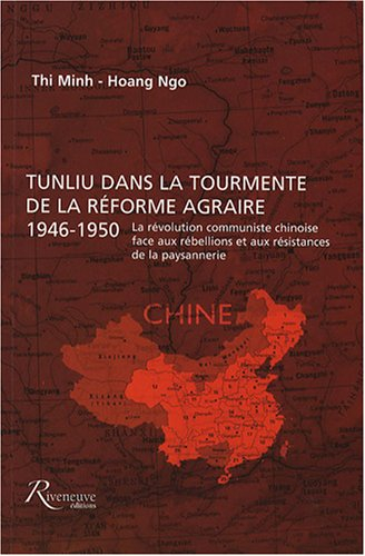 Tunliu dans la tourmente de la réforme agraire, 1946-1950 : la révolution communiste chinoise face a