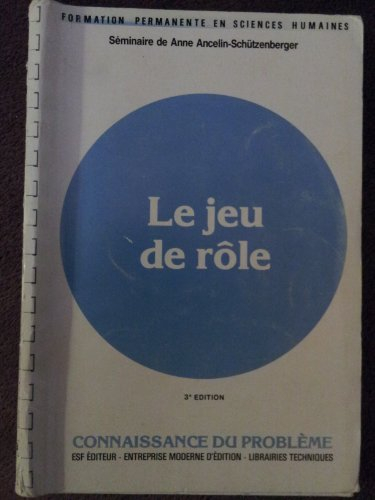 Le Jeu de rôle : connaissance du problème et applications pratiques