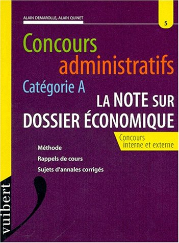 Concours administratifs, catégories A, la note sur dossier économique : méthode, rappel des cours, s