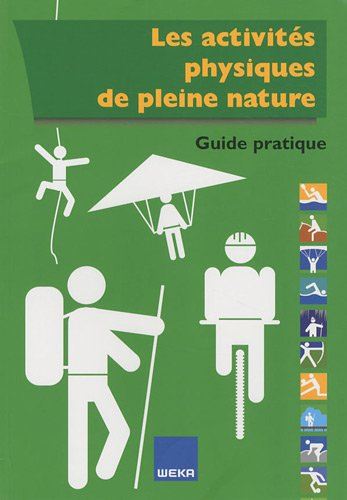 les activités physiques de pleine nature, guide pratique