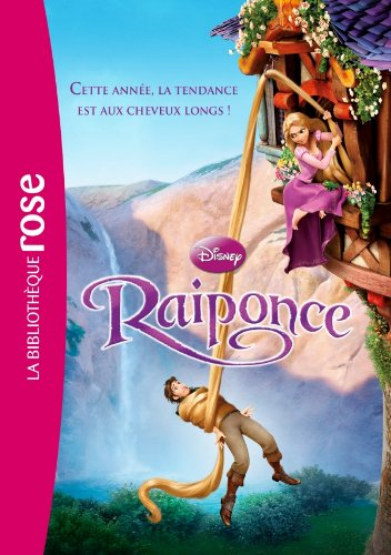 Raiponce : le roman du film