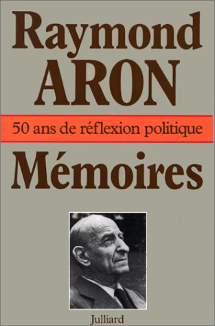 Mémoires : 50 ans de réfexion politique