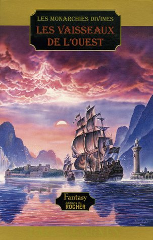 Les monarchies divines. Vol. 5. Les vaisseaux de l'Ouest