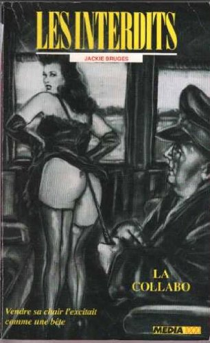 les interdits n,73 : la collabo