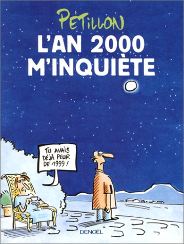 L'an 2000 m'inquiète