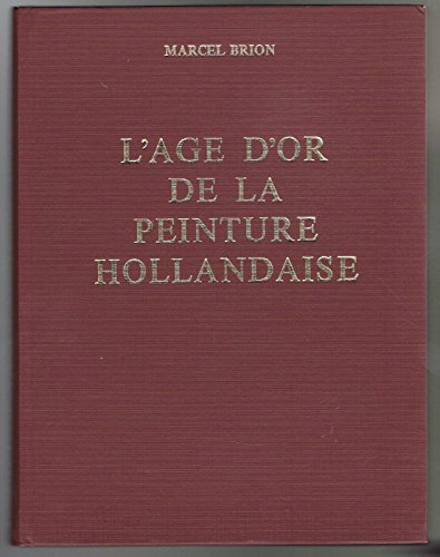 l'âge d'ôr de la peinture hollandaise