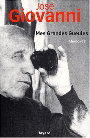 Mes grandes gueules. Vol. 1