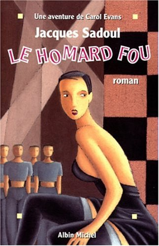 Une aventure de Carol Evans. Le homard fou