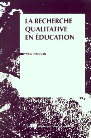 La Recherche qualitative en éducation