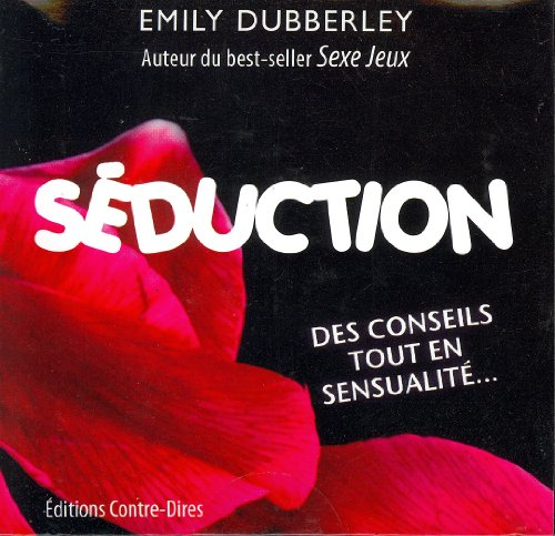 Séduction : des conseils tout en sensualité...