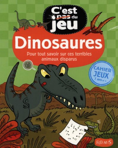 Dinosaures : pour tout savoir sur ces terribles animaux disparus