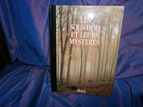 les sous-bois et leurs mystères