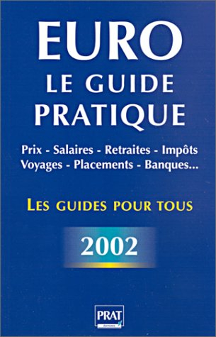 Euro : le guide pratique 2002