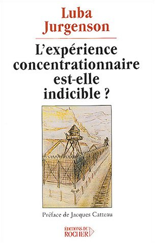 L'expérience concentrationnaire est-elle indicible ?