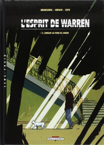 L'esprit de Warren. Vol. 3. L'enfant au fond du jardin