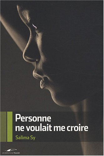 Personne ne voulait me croire