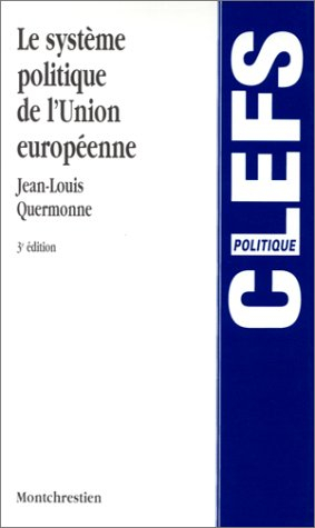le système politique de l'union européenne, 3e édition