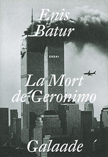 La mort de Geronimo : essai