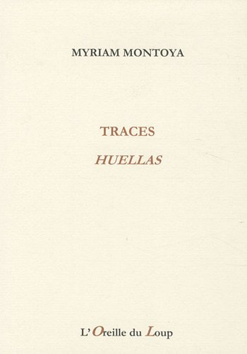 Traces. Huellas