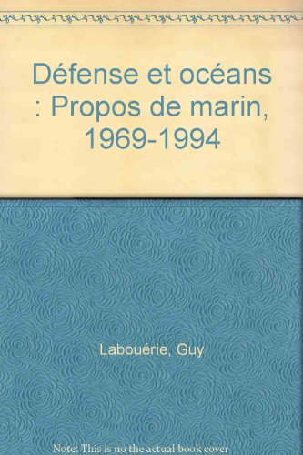 Défense et océans : propos de marin, 1969-1994