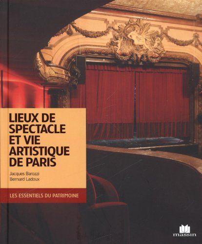 Lieux de spectacles et vie artistique de Paris