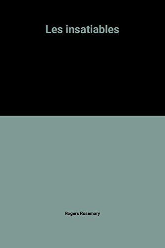 Les Insatiables