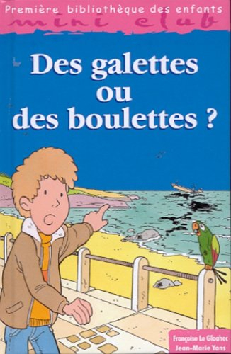 Des galettes ou des boulettes ?
