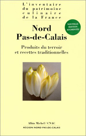 L'inventaire du patrimoine culinaire de la France. Vol. 01. Nord-Pas-de-Calais : les produits et les